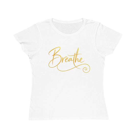 Breathe - Organic Cotton Women’s Tee | Minimalist Gold Script - Designed by Sha’Raya™